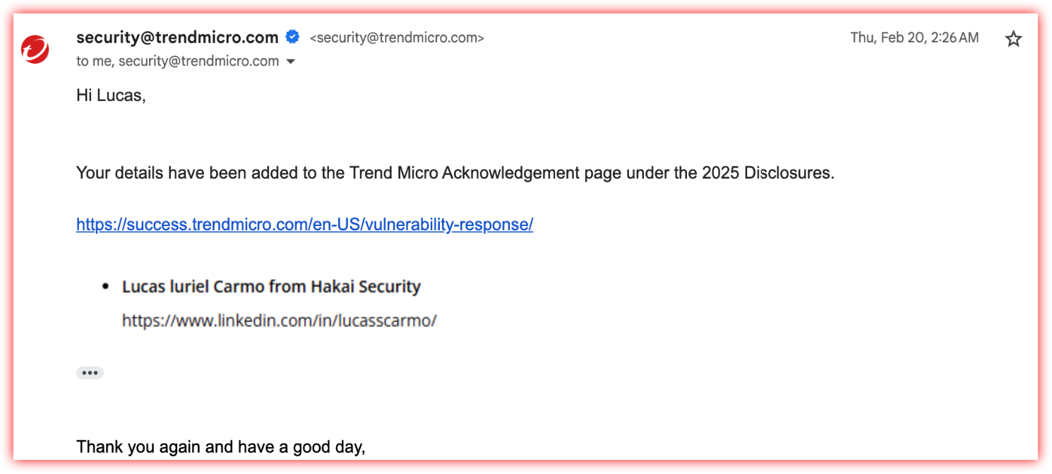 Screenshot of an email from security@trendmicro.com
to Lucas Luriel Carmo confirming that his details have been added to the Trend Micro 2025 Acknowledgment page, including a link to the vulnerability response page and his LinkedIn profile.